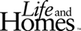 Life and Homes